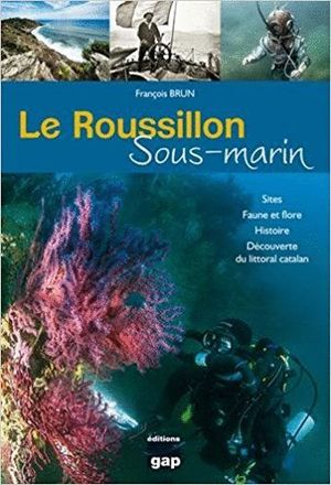 LE ROUSSILLON SOUS-MARIN *