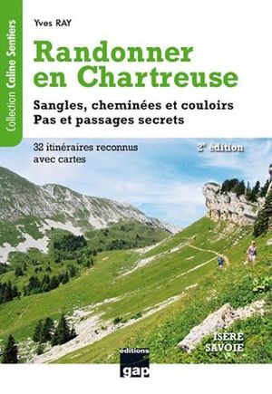 RANDONNER EN CHARTREUSE *