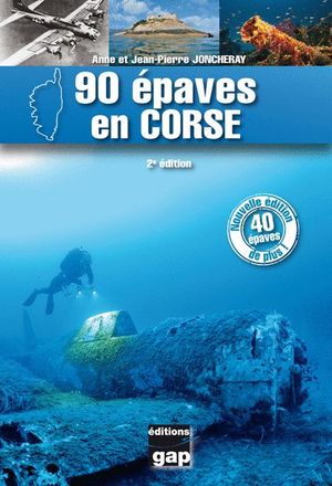 90 ÉPAVES EN CORSE *