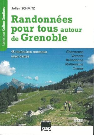 RANDONNÉES POUR TOUS AUTOUR DE GRENOBLE *