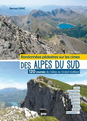 RANDONNÉES PÉDESTRES SUR LES CIMES DES ALPES DU SUD *