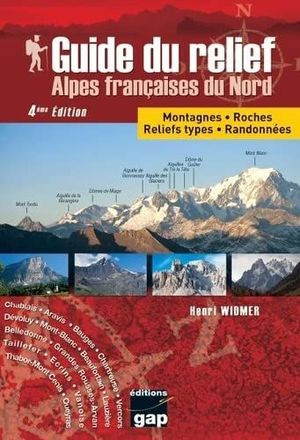 GUIDE DU RELIEF DES ALPES FRANCAISES DU NORD *