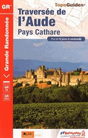 GR36 / GR36A TRAVERSÉE DE L'AUDE - PAYS CATHARE   *