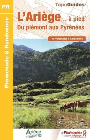 L'ARIÈGE... À PIED *