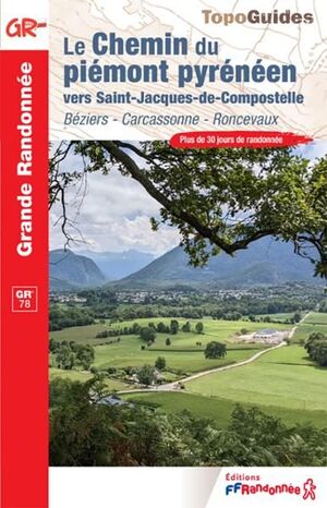 GR65 / GR78 CHEMIN DE PIÉMONT PYRÉNÉEN VERS SAINT JACQUES DE COMPOSTELLE