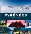 PYRÉNÉES. MONTAGNES DE CARACTÉRES *