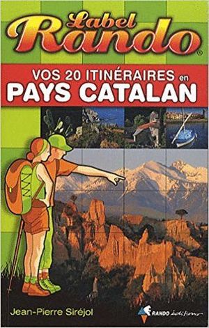 VOS 20 ITINERAIRES EN PAYS CATALAN