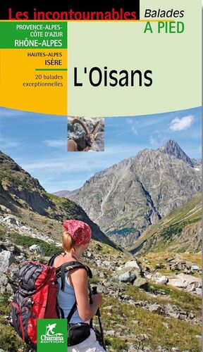 L'OISANS. PROVENCE-ALPES, CÔTE D'AZUR, RHÔNE-ALPES *