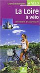 LA LOIRE À VELO DE NEVERS A L'ATLANTIQUE *