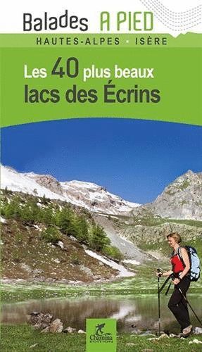 LES 40 PLUS BEAUX LACS DES ECRINS *