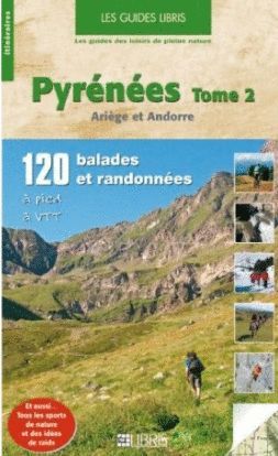 PYRENEES. TOME 2  ARIEGE ET ANDORRE *