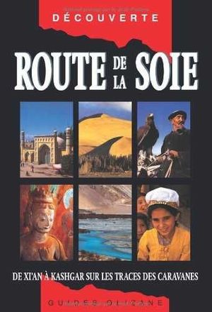 ROUTE DE LA SOIE *