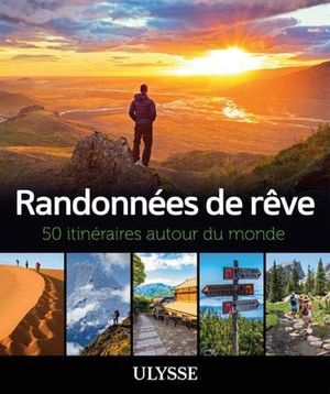 RANDONNÉES DE RÊVE :  *