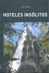 HOTELES INSÓLITOS (OFERTA)