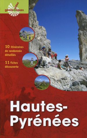 HAUTE PYRENEES. (GUIDES GÉOLOGIQUES) *