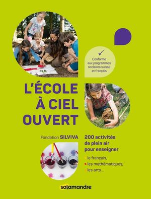 L'ÉCOLE À CIEL OUVERT  *