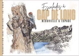 ESCALADES À CAP DE LONG, NÉOUVIELLE & ESPADE * (POR ENCARGO 3-7 DÍAS, CONSULTAR)