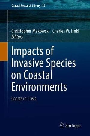 IMPACTS OF INVASIVE SPECIES ON COASTAL ENVIRONMENTS: *