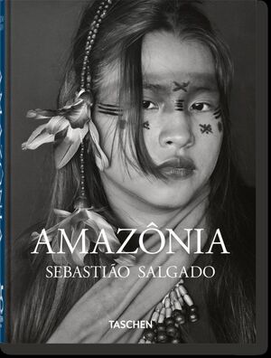 SEBASTIÃO SALGADO. AMAZÔNIA. 45TH ED.