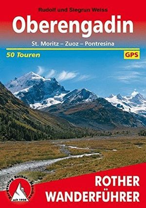 OBERENGADIN: ST. MORITZ - ZUOZ - PONTRESINA *