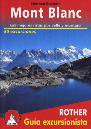 MONTBLANC, LAS MEJORES RUTAS POR VALLE Y MONTAÑA