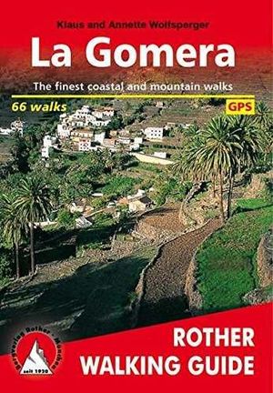 LA GOMERA. 66 WALKS *