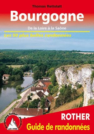 BOURGOGNE. 50 ITINÉRAIRES *