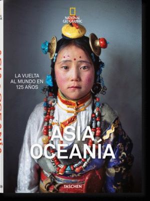 ASIEN&OZEANIEN.IN 125 JAHREN UM DIE WELT NATIONAL GEOGRAPHIC *