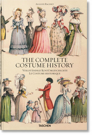 AUGUSTE RACINET. THE COMPLETE COSTUME HISTORY *