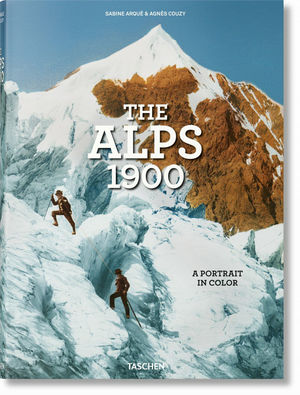 THE ALPS 1900. A PORTRAIT IN COLOR (DISPONIBLE POR ENCARGO) *