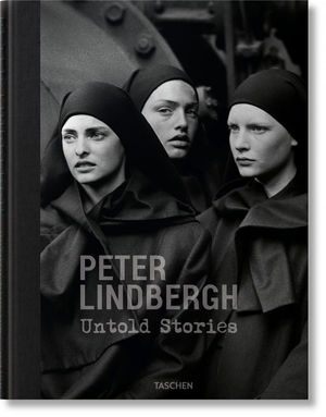 PETER LINDBERGH. UNTOLD STORIES *