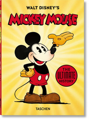 WALT DISNEY'S MICKEY MOUSE. THE ULTIMATE HISTORY *