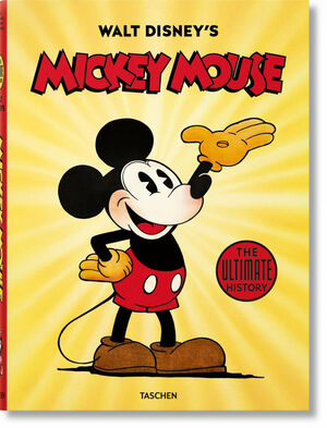 WALT DISNEY'S MICKEY MOUSE. THE ULTIMATE HISTORY *