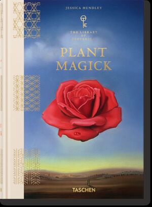PLANT MAGICK. THE LIBRARY OF ESOTERICA