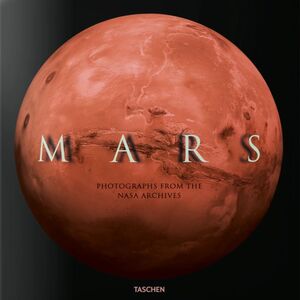 MARS. PHOTOGRAPHS FROM THE NASA ARCHIVES *