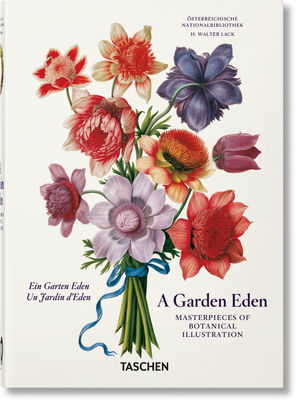 A GARDEN EDEN. MASTERPIECES OF BOTANICAL ILLUSTRATION. 40TH ED. *