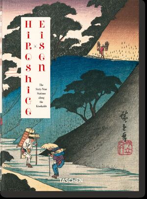 HIROSHIGE & EISEN. THE SIXTY-NINE STATIONS ALONG THE KISOKAIDO. 40TH ED. *