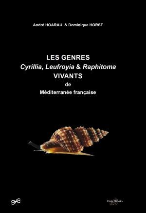 THE GENERA CYRILLIA, LEUFROYIA & RAPHITOMA LIVING IN THE FRENCH MEDITERRANEAN  *