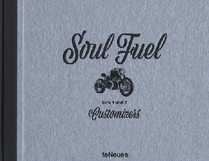 SOUL FUEL CUSTOMIZERS *