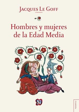 HOMBRES Y MUJERES DE LA EDAD MEDIA *