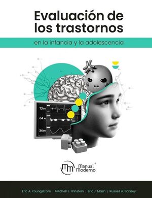 EVALUACION DE TRASTORNOS EN INFANCIA Y ADOLESCENCIA *