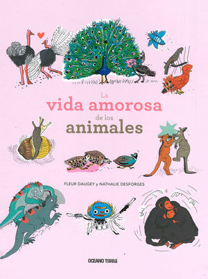 LA VIDA AMOROSA DE LOS ANIMALES *