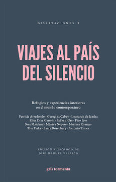 VIAJES AL PAÍS DEL SILENCIO *