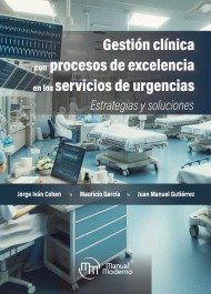 GESTION CLINICA PROCESOS EXCELENCIA SERVICIOS URGENCIAS *