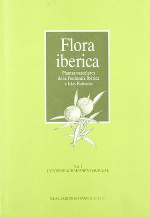 FLORA IBÉRICA. VOL. I. LYCOPOIACEAE-PAPAVERACEAE *