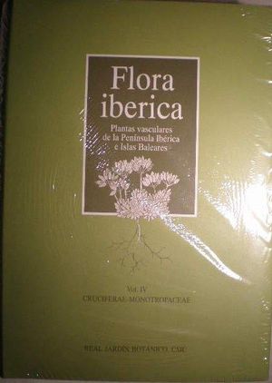 FLORA IBÉRICA VOL. IV  PLANTAS VASCULARES DE LA PENÍNSULA IBÉRICA E ISLAS BALEARES. *