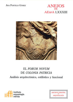 EL FORUM NOVUM DE COLONIA PATRICIA: *