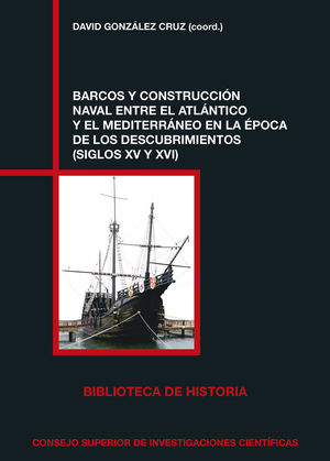 BARCOS Y CONSTRUCCION NAVAL ENTRE ATLANTICO Y MEDITERRANEO *