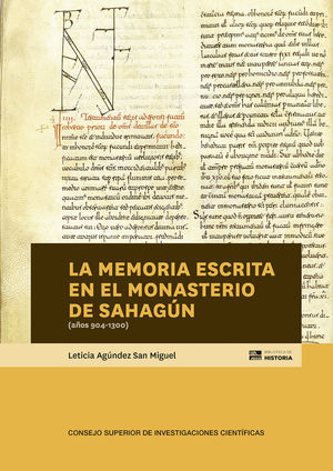 LA MEMORIA ESCRITA EN EL MONASTERIO DE SAHAGÚN (AÑOS 904-1300) *