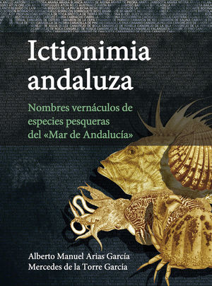 ICTIONIMIA ANDALUZA :  *